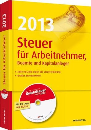 Steuer 2010 für Arbeitnehmer, Beamte und Kapitalanleger - Willi Dittmann, Gerhard Geckle, Dieter Haderer, Rüdiger Happe