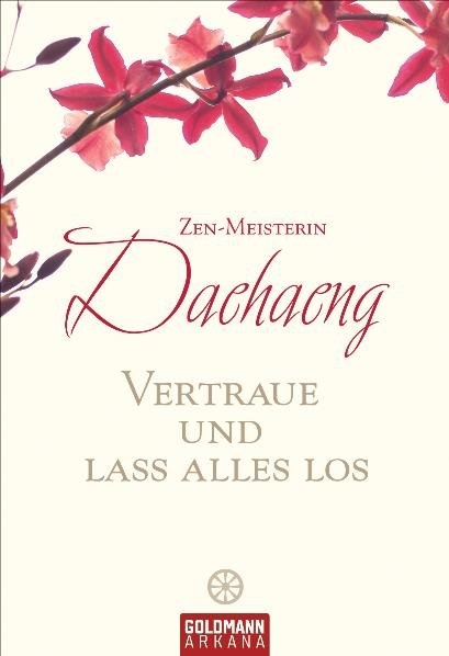 Vertraue und lass alles los -  Daehaeng