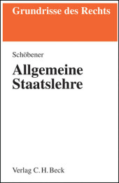 Allgemeine Staatslehre - Burkhard Schöbener