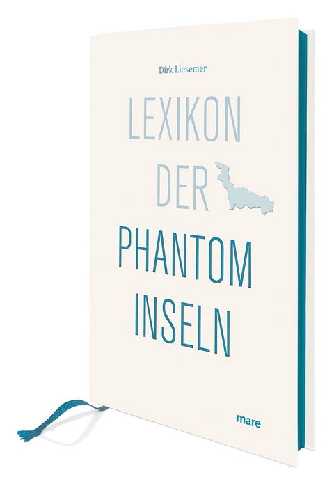 Lexikon der Phantominseln - Dirk Liesemer