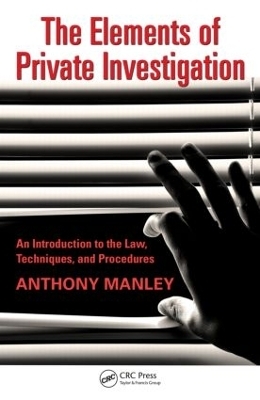 The Elements of Private Investigation - Anthony Manley