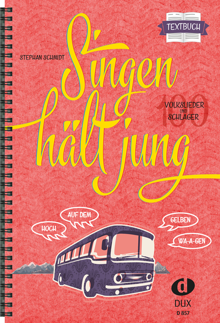 Singen hält jung - Textbuch - 