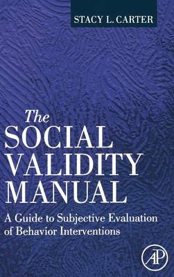 The Social Validity Manual - Stacy L. Carter