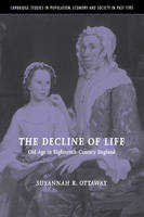 The Decline of Life - Susannah R. Ottaway