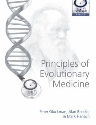 Principles of Evolutionary Medicine - Peter Gluckman, Alan Beedle, Mark Hanson