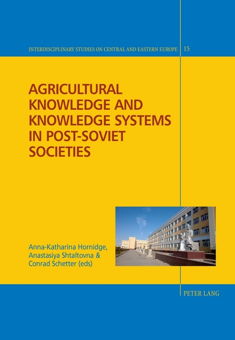 Agricultural Knowledge and Knowledge Systems in Post-Soviet Societies - 