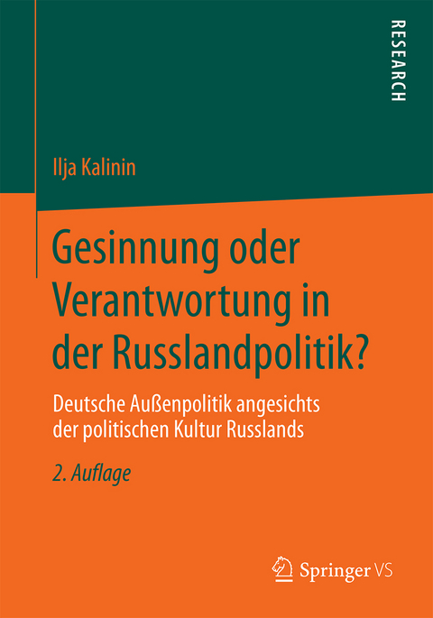 Gesinnung oder Verantwortung in der Russlandpolitik? - Ilja Kalinin