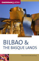 Bilbao and the Basque Lands - Dana Facaros, Michael Pauls