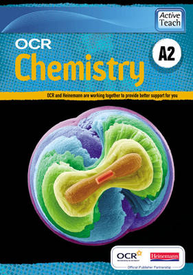 OCR A Level Chemistry A: A2 ActiveTeach CDROM - Christopher Wood, Joanne Beech, Rob Ritchie, Ruth Bartlett, Rob Clarke