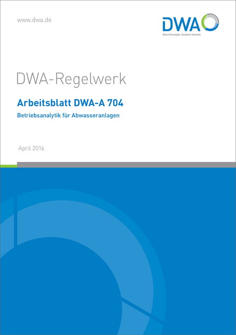 Arbeitsblatt DWA-A 704 Betriebsanalytik für Abwasseranlagen