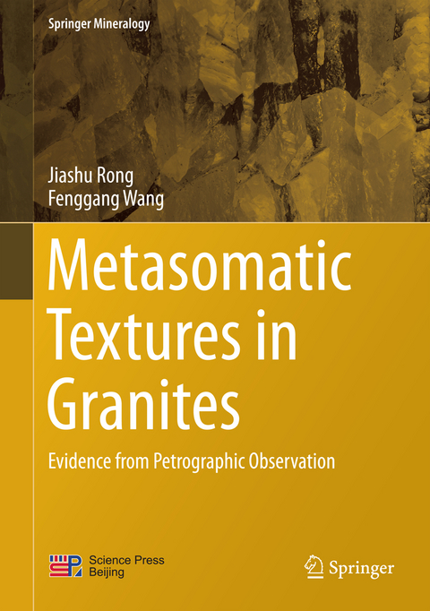 Metasomatic Textures in Granites - Jiashu Rong, Fenggang Wang