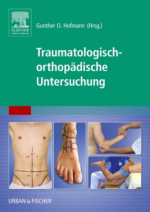 Traumatologisch-Orthopädische Untersuchung - 