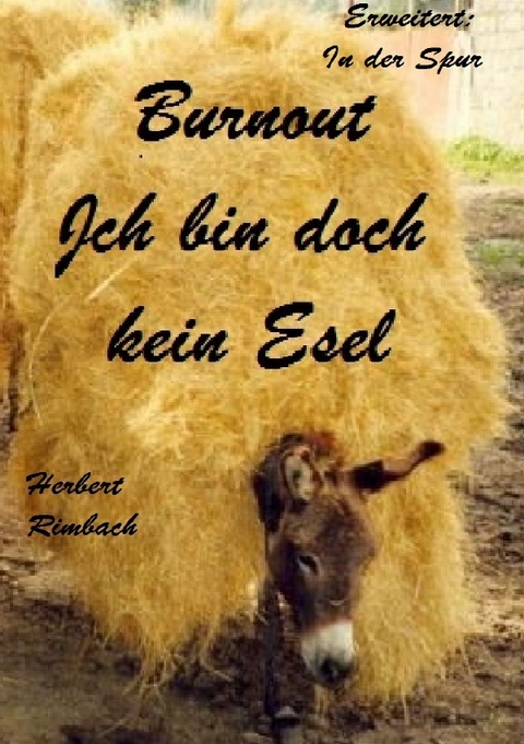 Burnout Ich bin doch kein Esel - Herbert Rimbach