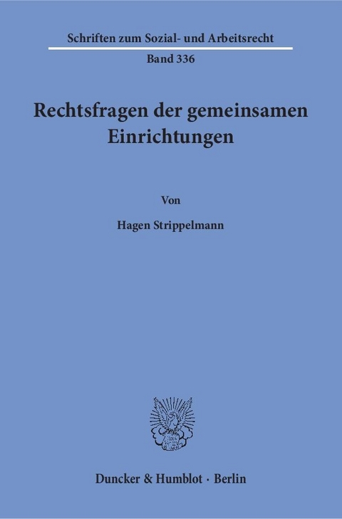 Rechtsfragen der gemeinsamen Einrichtungen. - Hagen Strippelmann