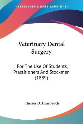 Veterinary Dental Surgery - Theries D Hinebauch