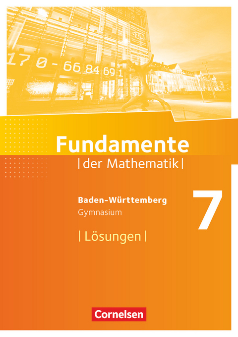 Fundamente der Mathematik - Baden-Württemberg ab 2015 - 7. Schuljahr