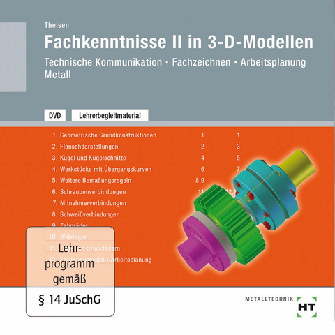 Lehrerbegleitmaterial Fachkenntnisse II in 3-D-Modellen - Heinrich Theisen