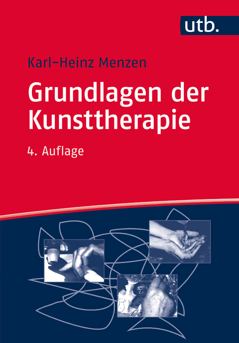 Grundlagen der Kunsttherapie - Karl-Heinz Menzen