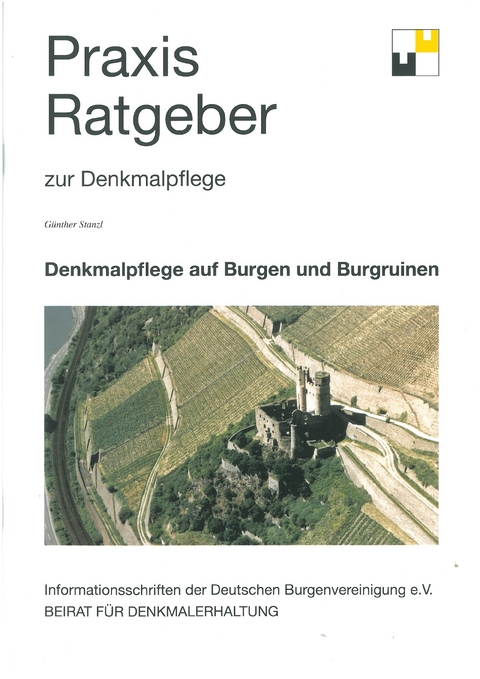 Praxis Ratgeber zur Denkmalpflege - Günther Stanzl