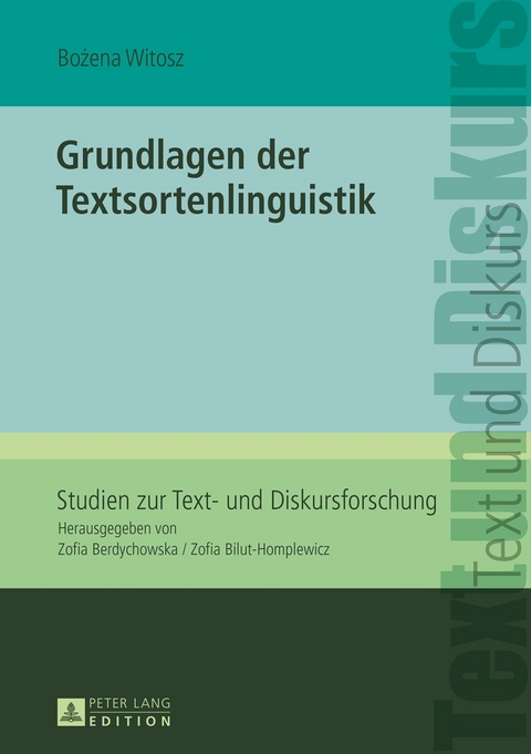 Grundlagen der Textsortenlinguistik - Bozena Witosz