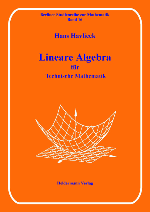 Lineare Algebra für Technische Mathematiker - Hans Havlicek