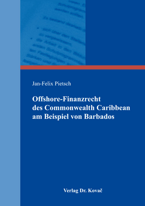 Offshore-Finanzrecht des Commonwealth Caribbean am Beispiel von Barbados - Jan-Felix Pietsch