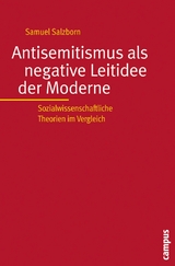 Antisemitismus als negative Leitidee der Moderne -  Samuel Salzborn