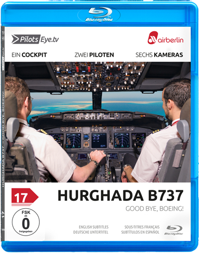 PilotsEYE.tv | HURGHADA | B737 - Blu-ray® - Thomas Aigner, Michail Tounas