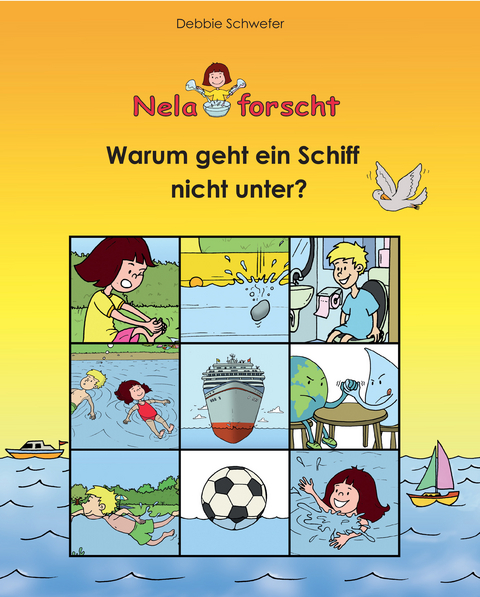 Warum geht ein Schiff nicht unter? - Debbie Schwefer