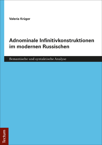 Adnominale Infinitivkonstruktionen im modernen Russischen - Valeria Krüger