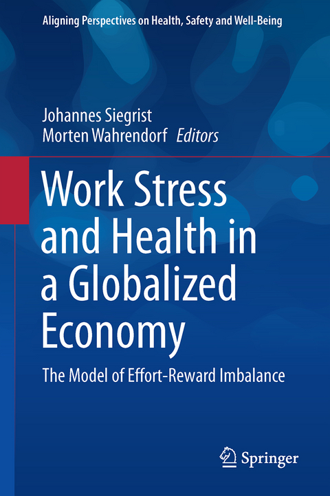 Work Stress and Health in a Globalized Economy - 