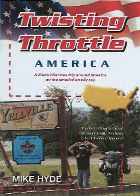 Twisting Throttle America - Mike Hyde