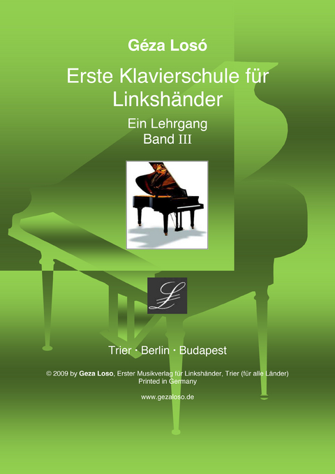 Erste Klavierschule für Linkshänder. Ein Lehrgang / Erste Klavierschule für Linkshänder - Geza Losó