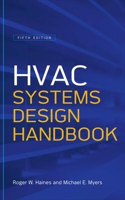 HVAC Systems Design Handbook, Fifth Edition - Roger Haines, Michael Myers