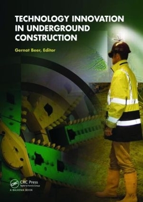 Technology Innovation in Underground Construction - 