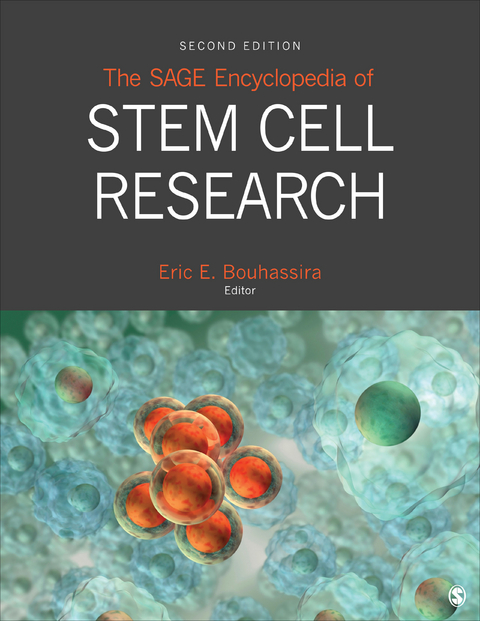 The SAGE Encyclopedia of Stem Cell Research - 