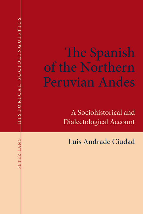 The Spanish of the Northern Peruvian Andes - Luis Andrade Ciudad