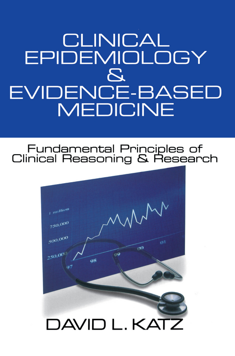 Clinical Epidemiology & Evidence-Based Medicine - David L. Katz