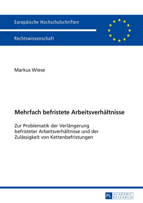 Mehrfach befristete Arbeitsverhältnisse - Markus Wiese