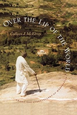 Over the Lip of the World - Colleen J. McElroy