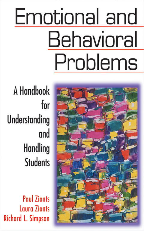 Emotional and Behavioral Problems -  Richard L. Simpson,  Laura Zionts,  Paul Zionts