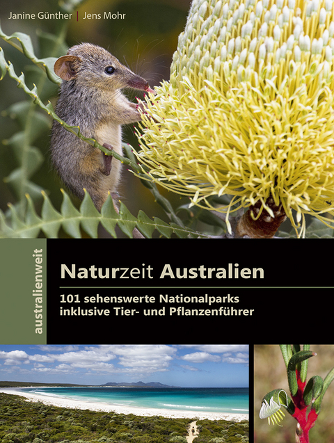 Naturzeit Australien - 101 sehenswerte Nationalparks - Janine Günther, Jens Mohr