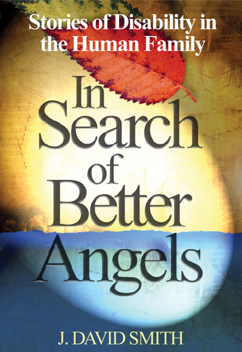 In Search of Better Angels - J. David Smith