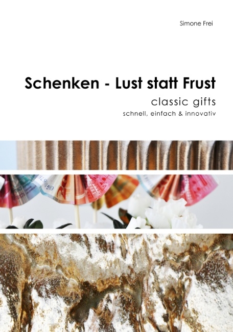 Schenken - Lust statt Frust - Simone Frei