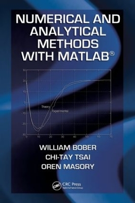 Numerical and Analytical Methods with MATLAB - William Bober, Chi-Tay Tsai, Oren Masory