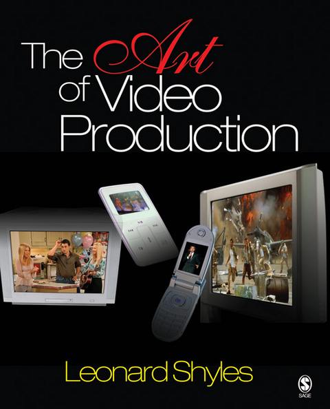 The Art of Video Production - Leonard C. C. Shyles