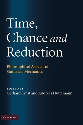 Time, Chance, and Reduction - 