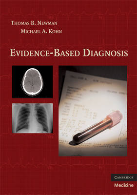 Evidence-Based Diagnosis - Thomas B. Newman, Michael A. Kohn