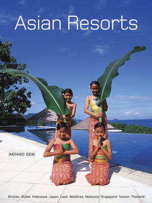 Asian Resorts - Akihiko Seki