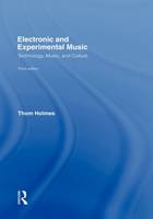 Electronic and Experimental Music - Thom Holmes